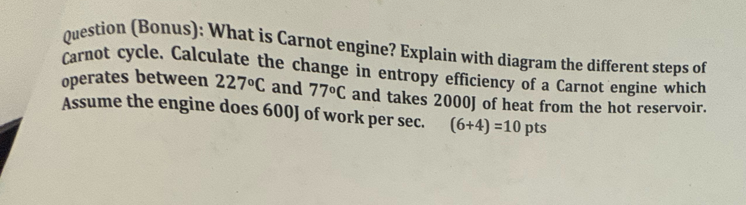 Question ( Bonus ) : What is Carnot engine?