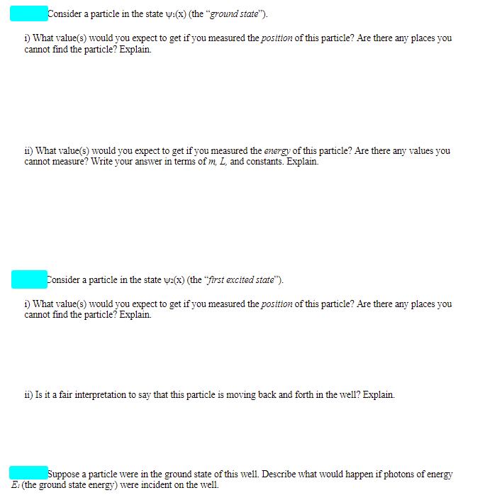 ( the "ground state" ) . i ) What value ( s )