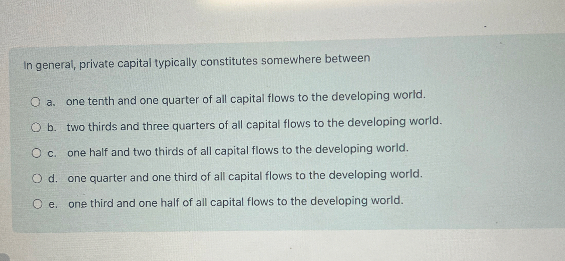 In general, private capital typically constitutes