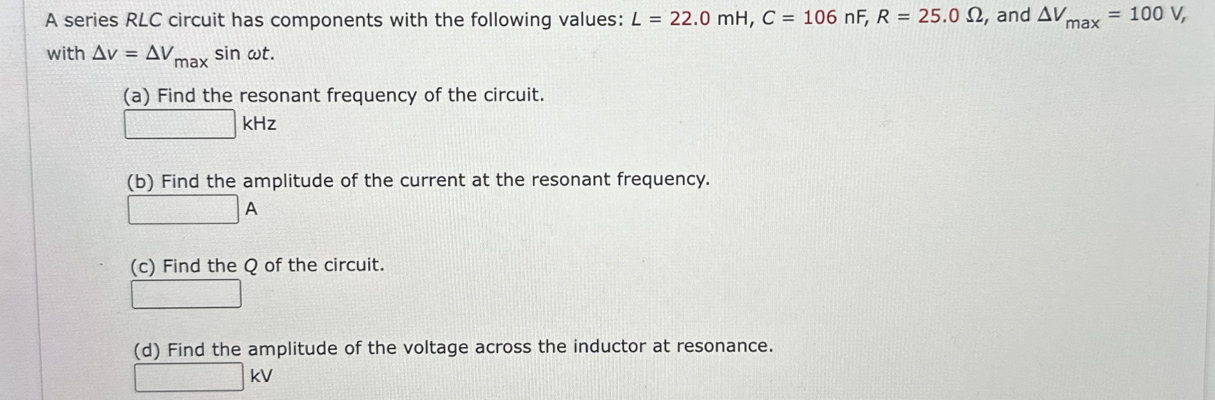A series R L C circuit has components with the
