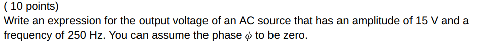 ( 1 0 points ) Write an expression for the output