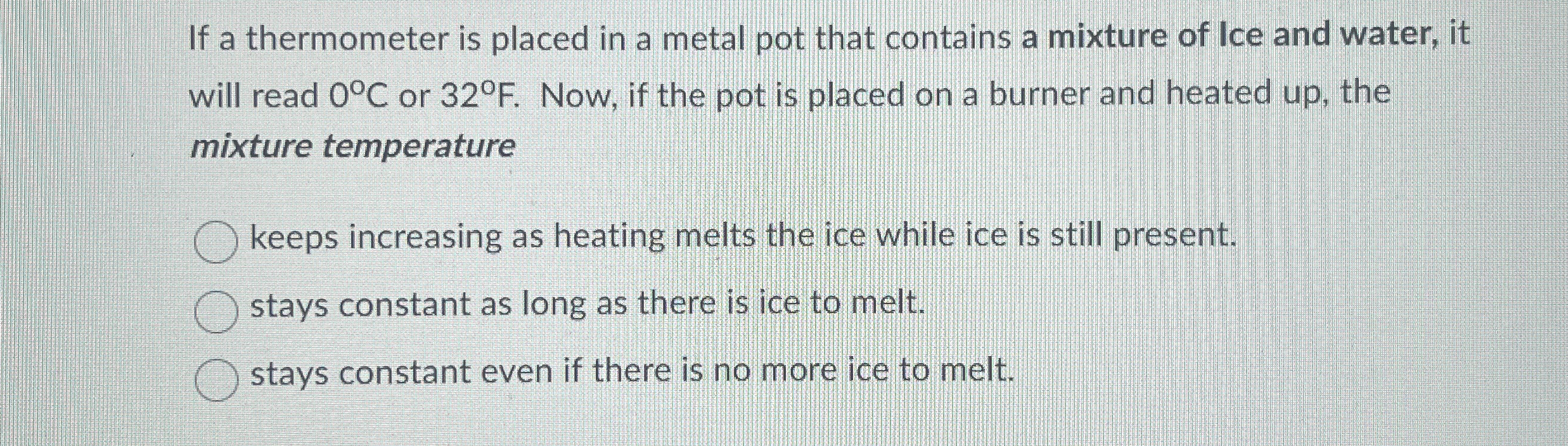 If a thermometer is placed in a metal pot that