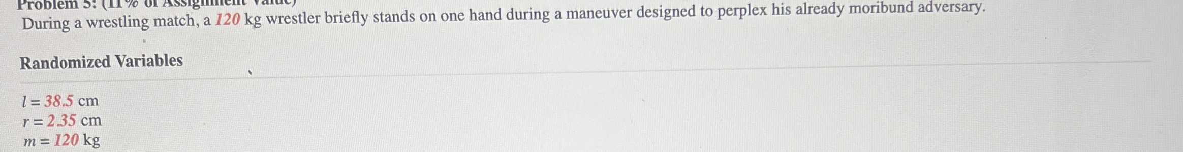 During a wrestling match, a 1 2 0 kg wrestler