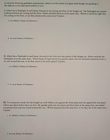 In each the following gedanken experiments,