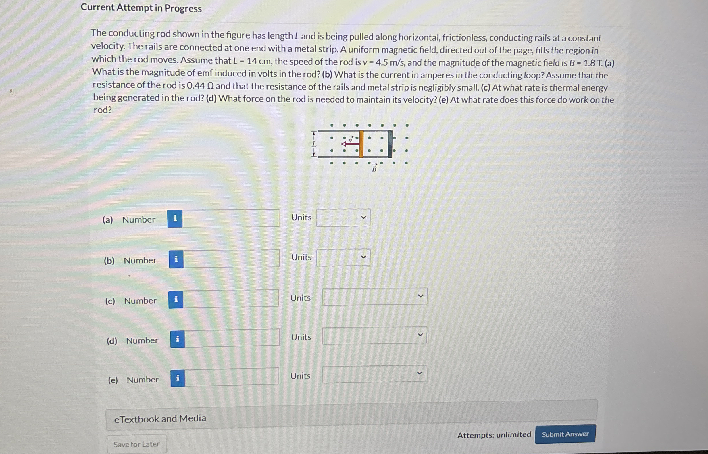 Current Attempt in Progress The conducting rod
