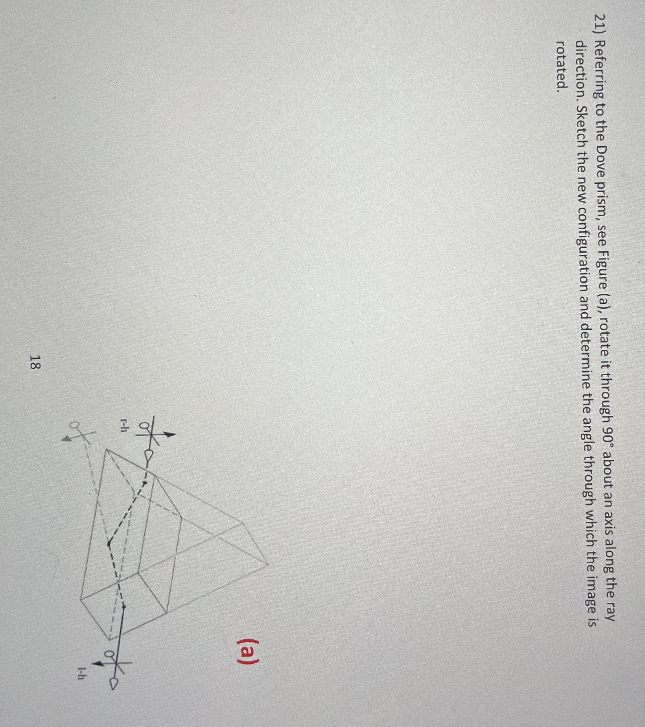 Referring to the Dove prism, see Figure ( a ) ,