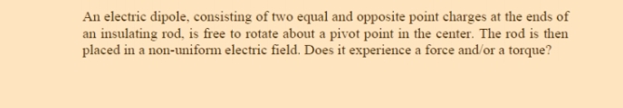 An electric dipole, consisting of two equal and