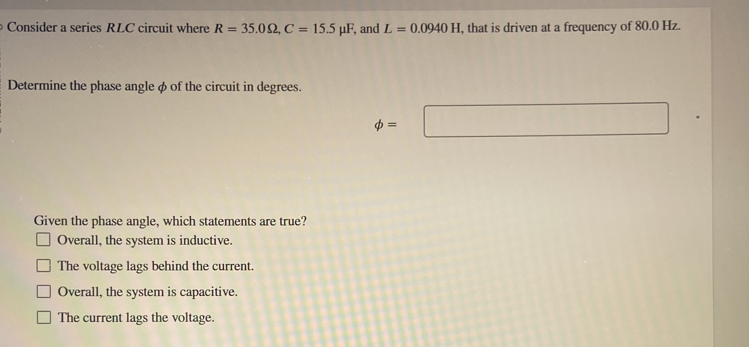 Consider a series R L C circuit where R = 3 5 . 0