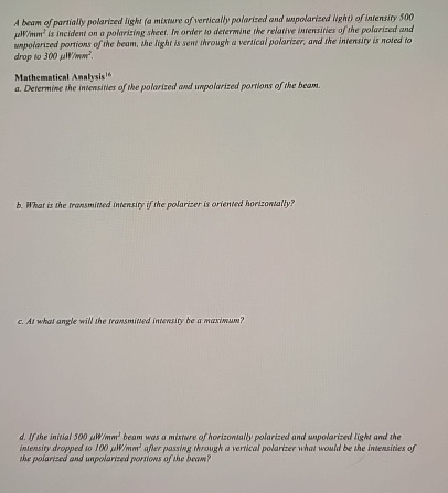 A beam of partially polarized light ( a mixture