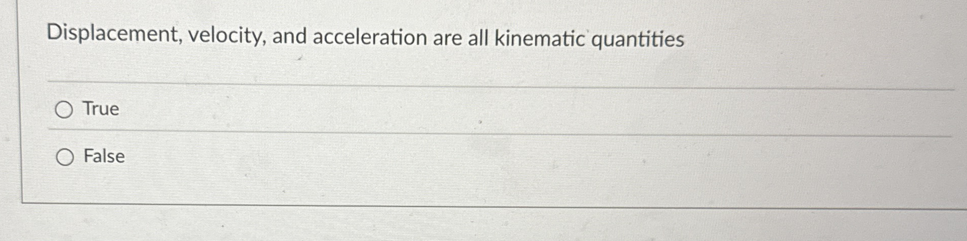 Displacement, velocity, and acceleration are all