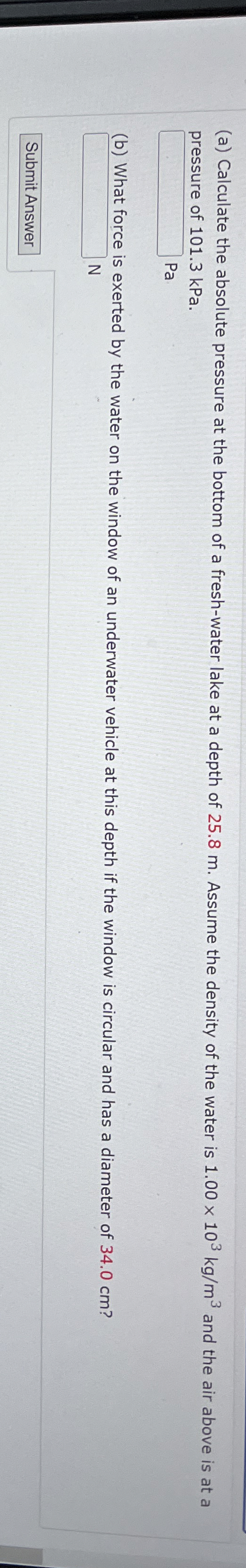 ( a ) Calculate the absolute pressure at the