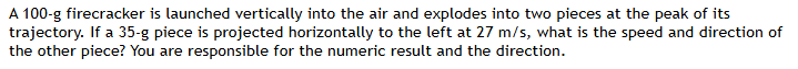 A 1 0 0 - g firecracker is launched vertically