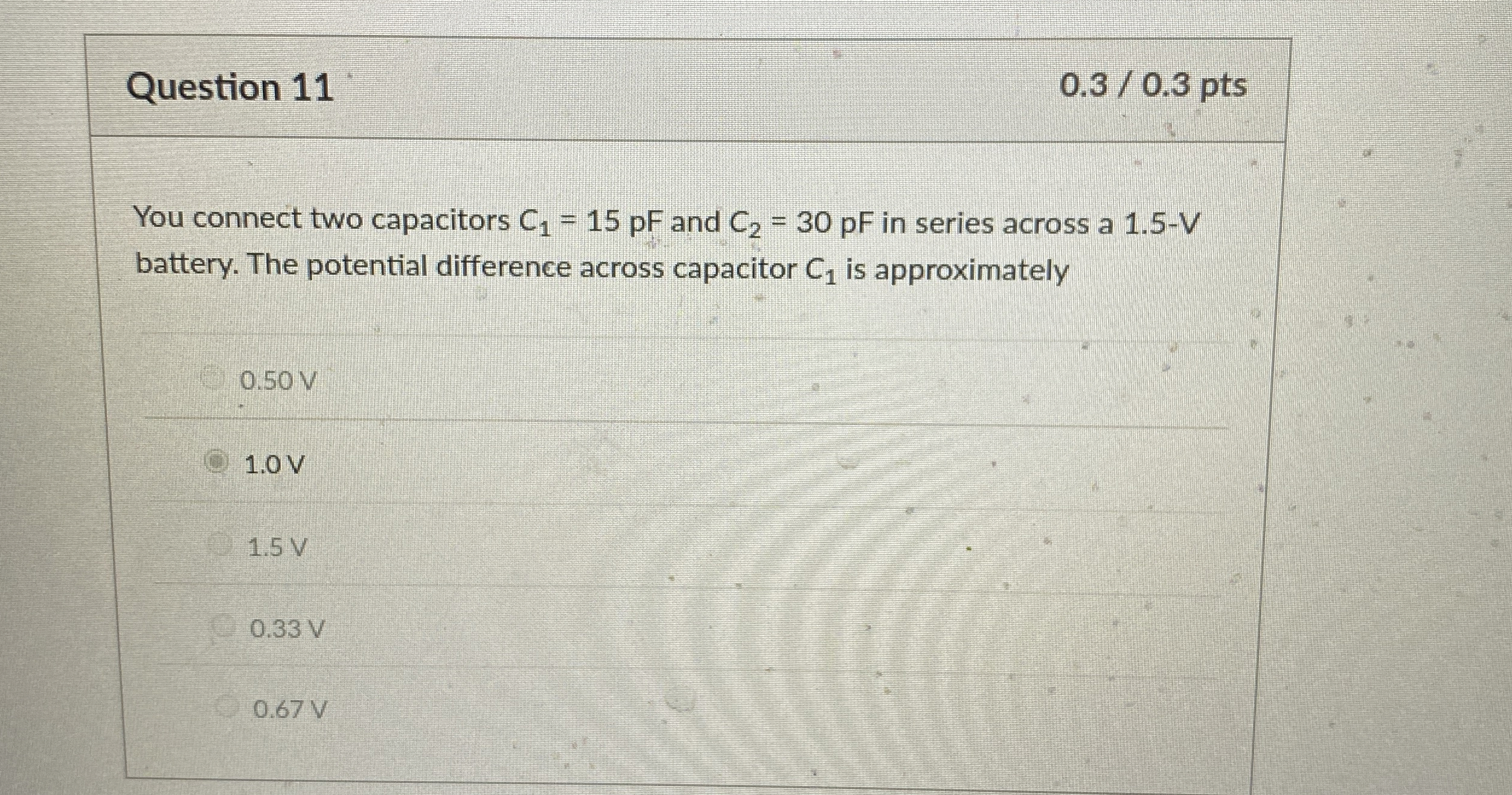 Question 1 1 0 . 3 0 . 3 pts You connect two
