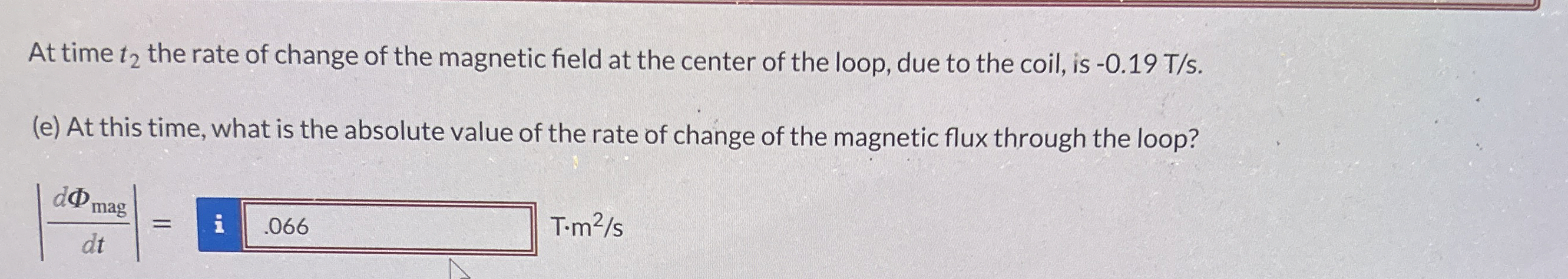 At time t 2 the rate of change of the magnetic