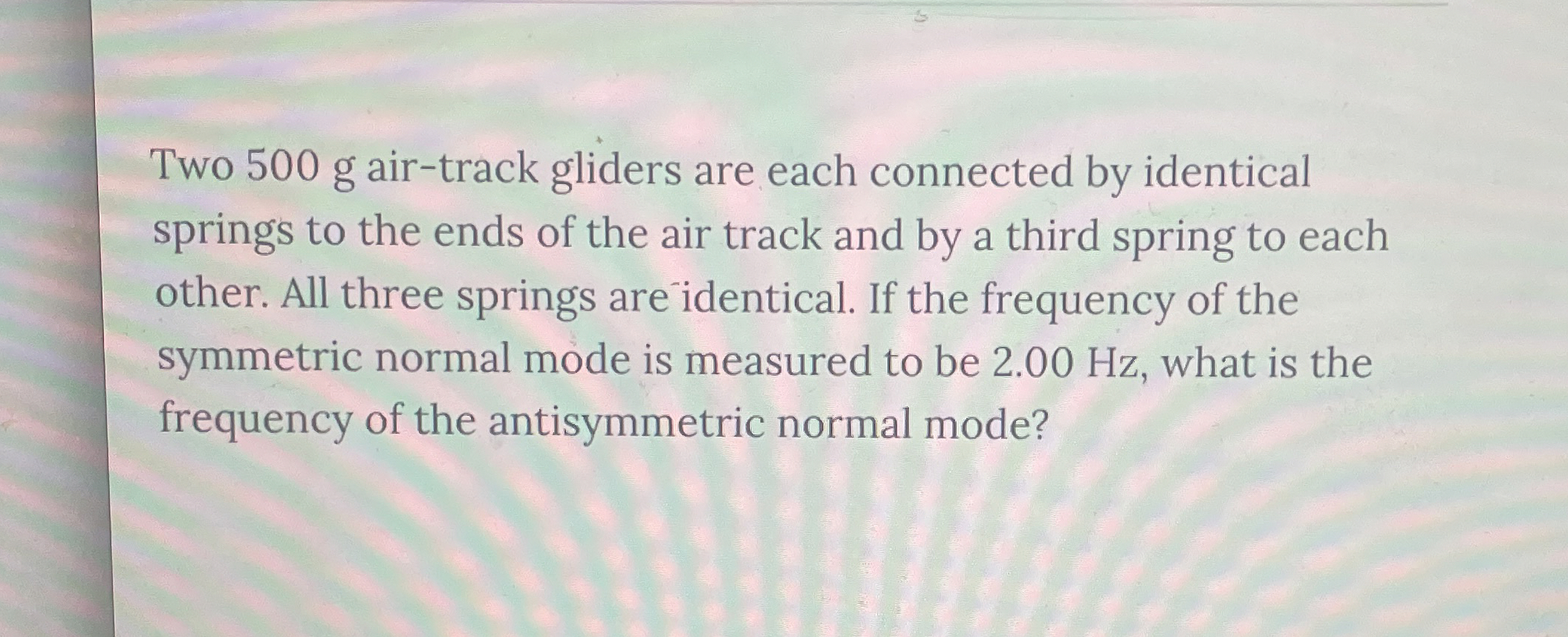 Two 5 0 0 g air - track gliders are each