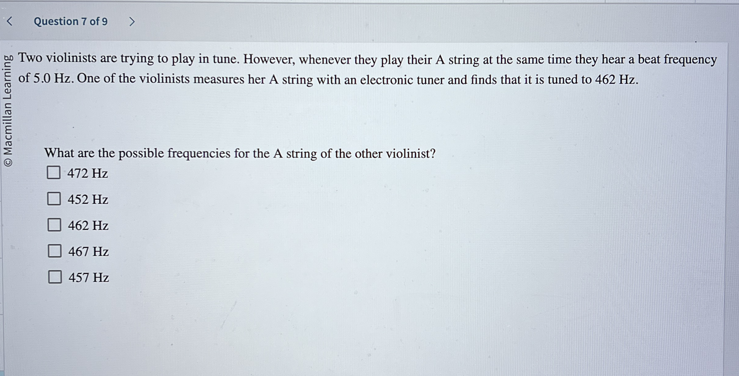 Question 7 of 9 Two violinists are trying to play