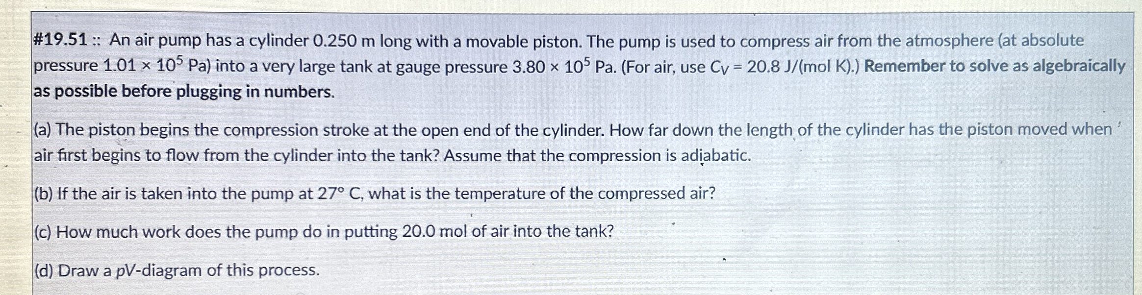 # 1 9 . 5 1 :: An air pump has a cylinder 0 . 2 5