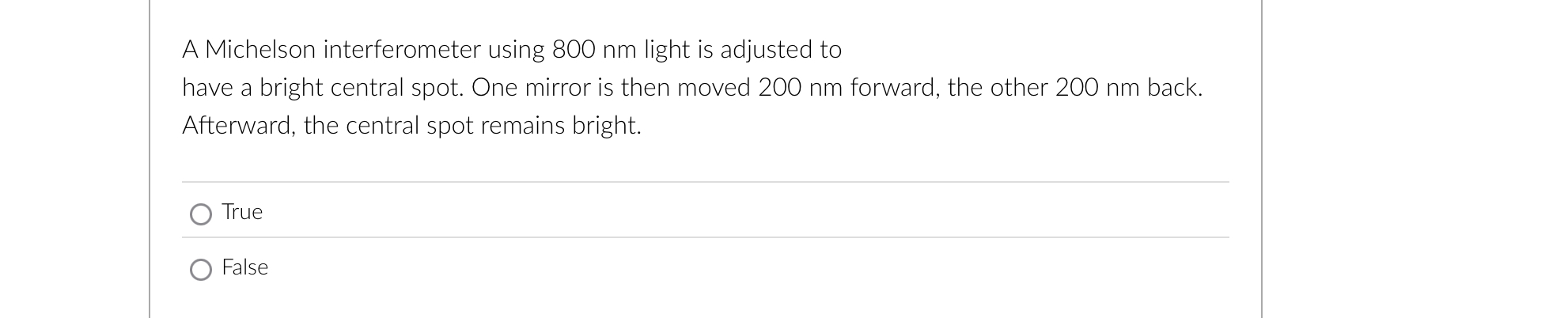 A Michelson interferometer using 8 0 0 nm light