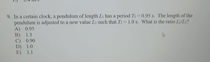 In a certain clock, a pendulum of length L 1 has