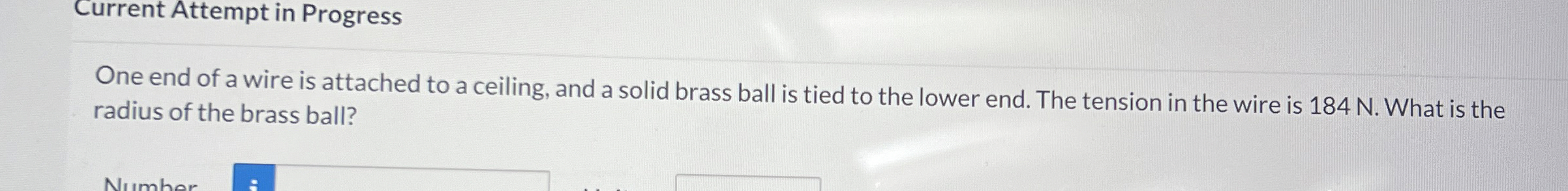 Current Attempt in Progress One end of a wire is