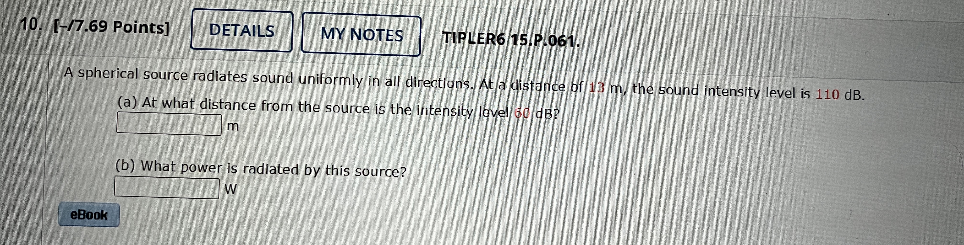 [ - / 7 . 6 9 Points ] DETAILS MY NOTES TIPLER 6