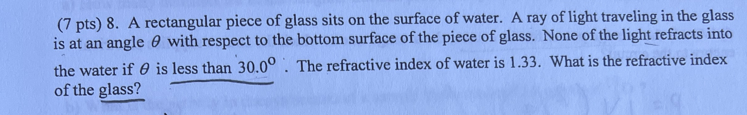 ( 7 pts ) 8 . A rectangular piece of glass sits