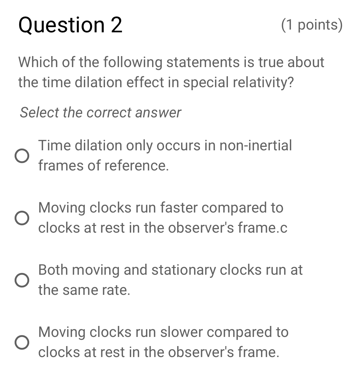 Question 2 ( 1 points ) Which of the following