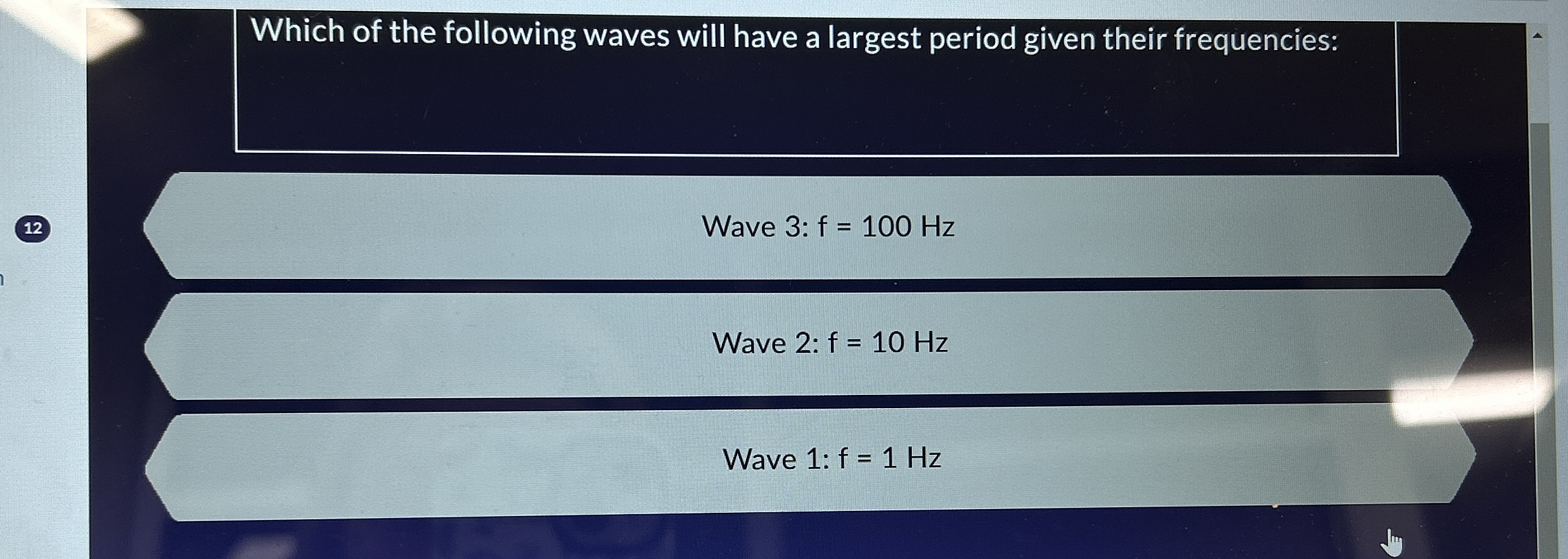 Which of the following waves will have a largest