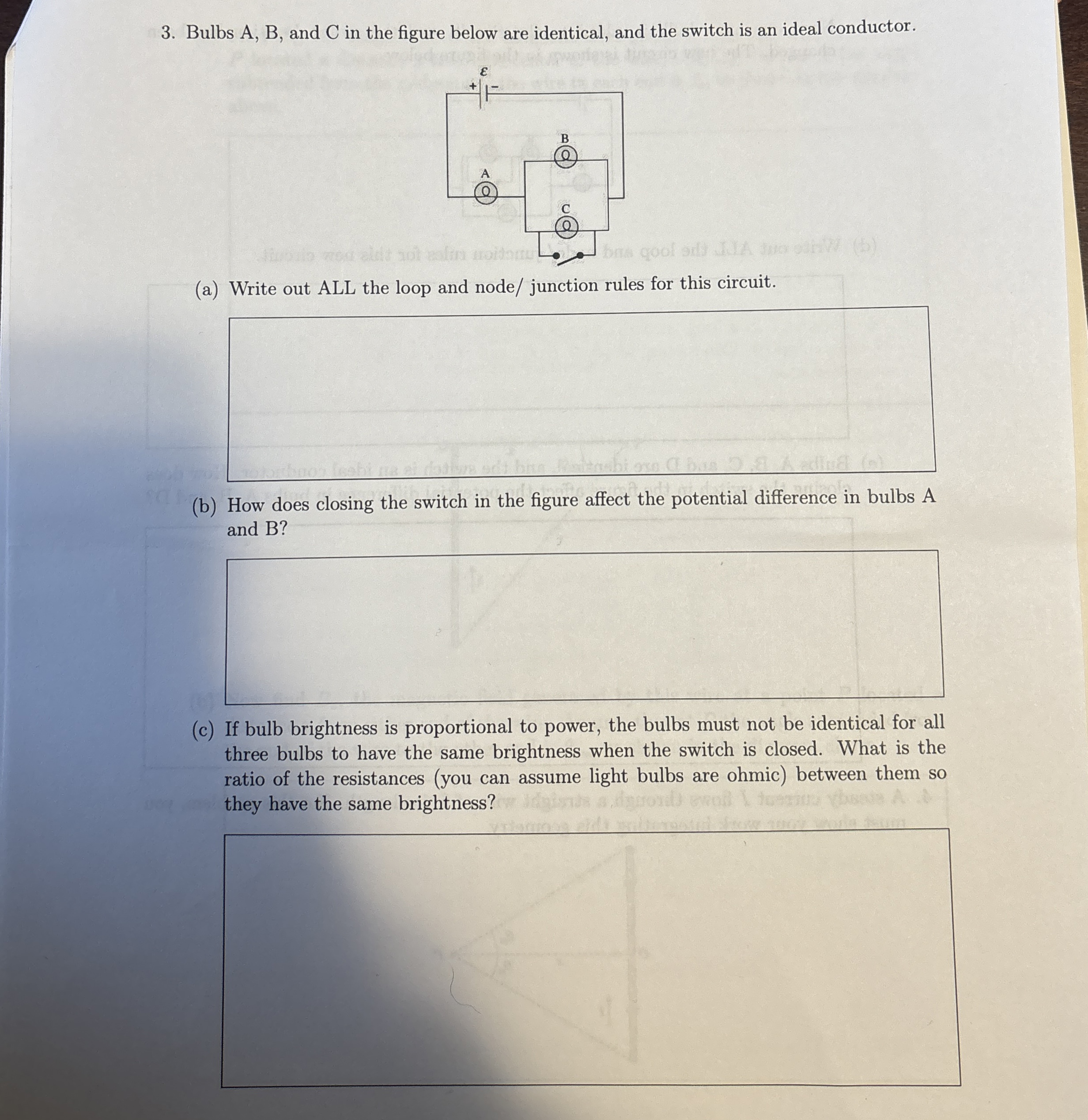 Bulbs A , B , and C in the figure below are