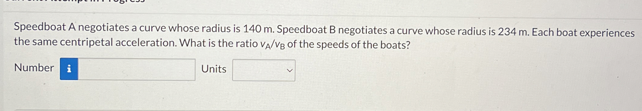 Speedboat A negotiates a curve whose radius is 1