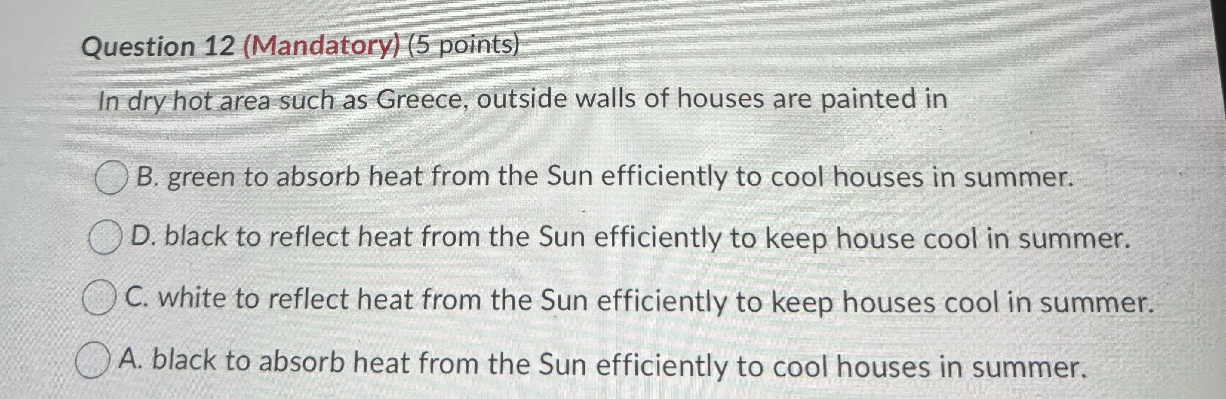 Question 1 2 ( Mandatory ) ( 5 points ) In dry