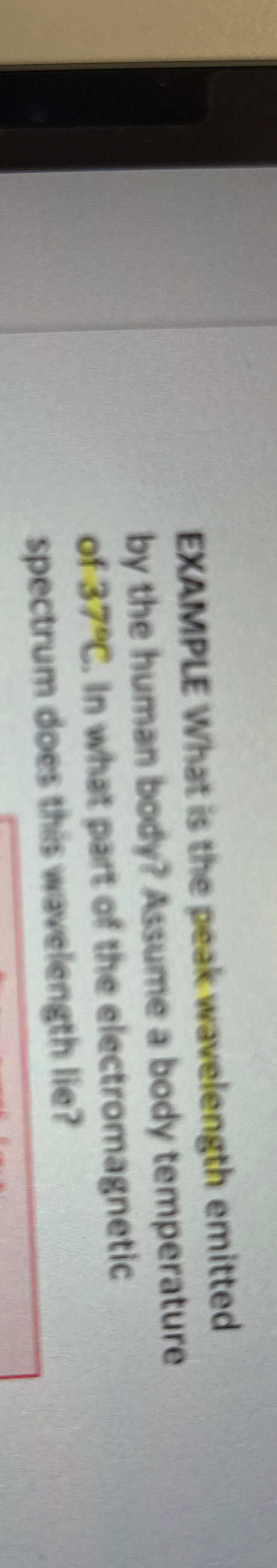 EXAMPLE What is the peak wavelength emitted by