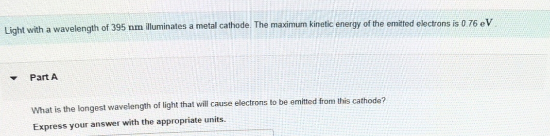 Light with a wavelength of 3 9 5 nm illuminates a