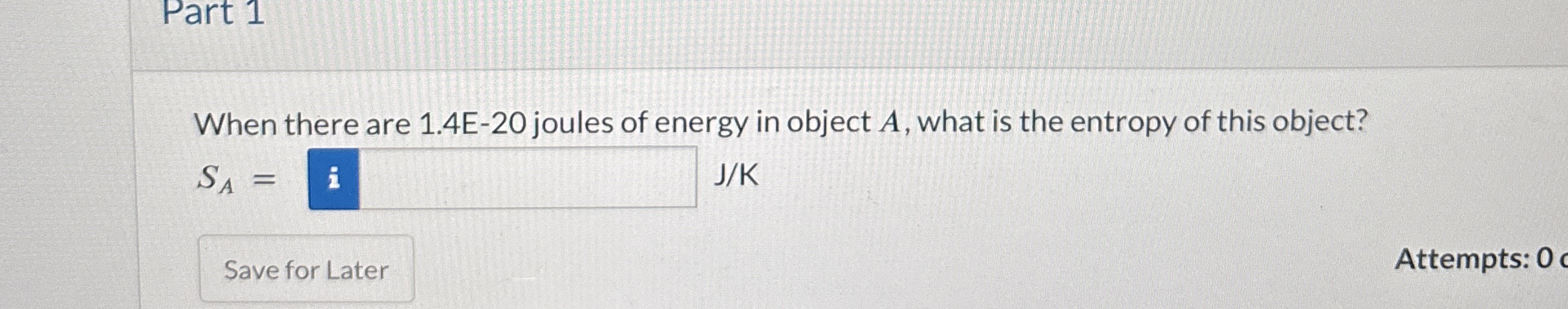 When there are 1 . 4 E - 2 0 joules of energy in