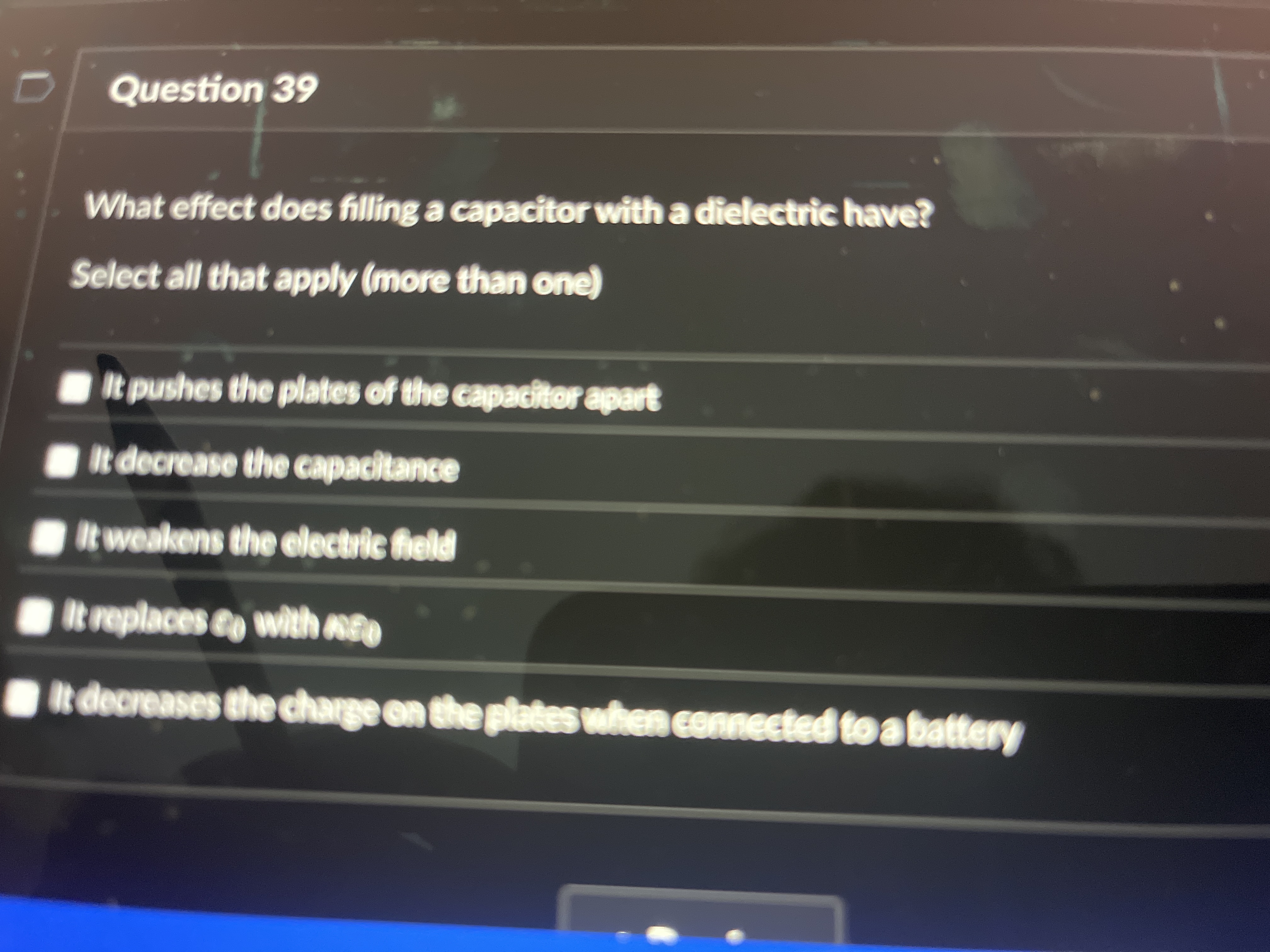 Question 3 9 What effect does filling a capacitor