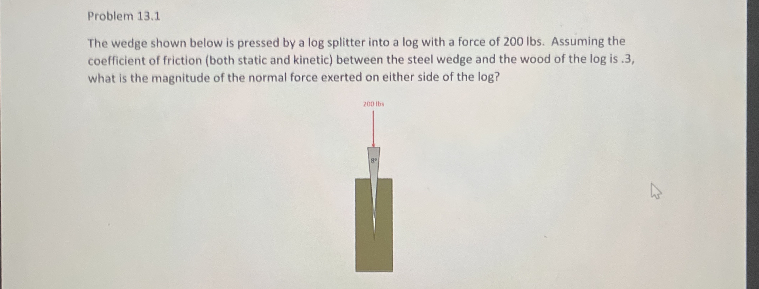 Problem 1 3 . 1 The wedge shown below is pressed