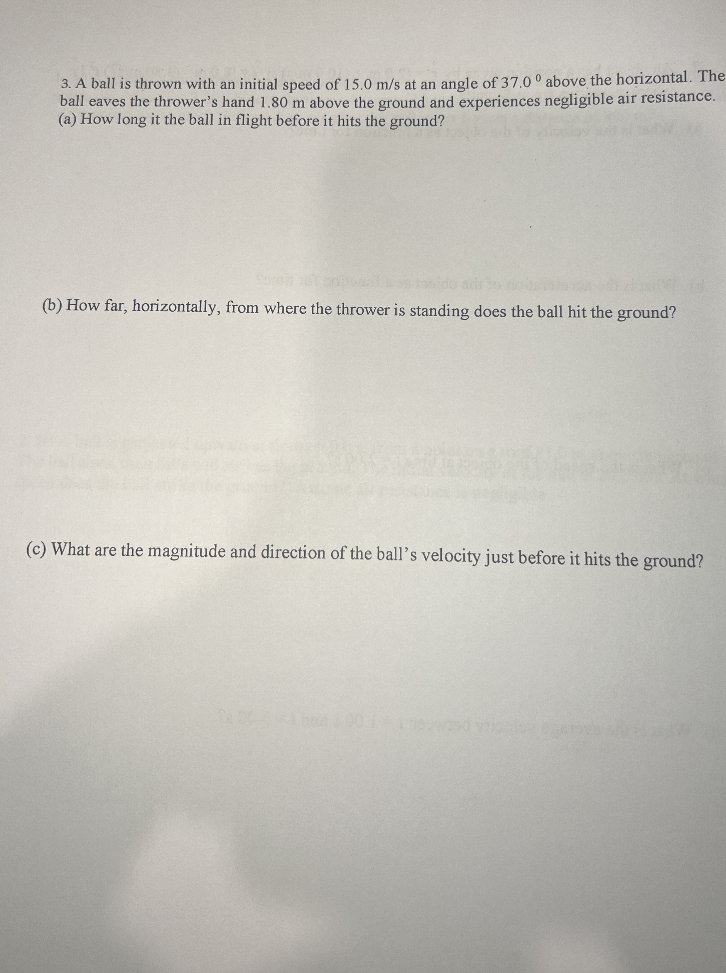 A ball is thrown with an initial speed of 1 5 . 0
