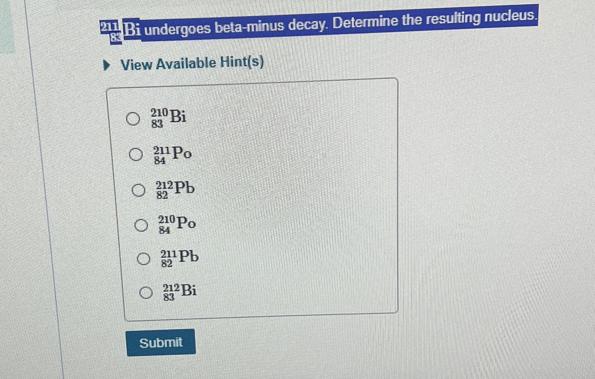 2 7 1 Bi undergoes bela - minus decay. Determine