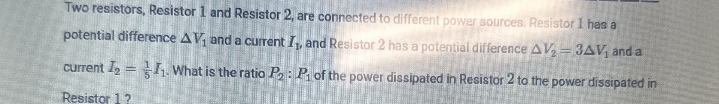 Two resistors, Resistor 1 and Resistor 2 , are