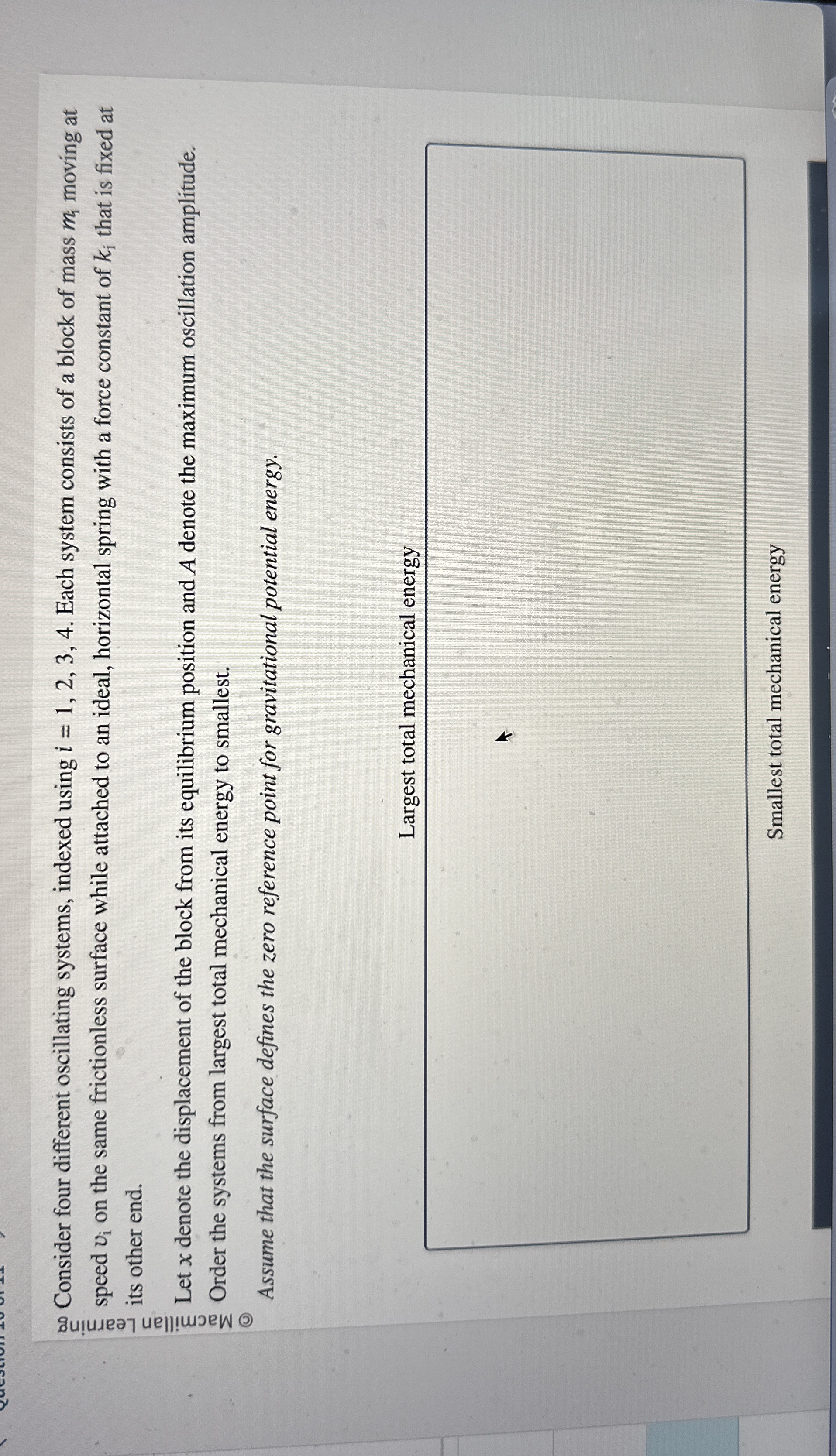 ? 0 Consider four different oscillating systems,