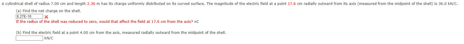 ( a ) Find the net charge on the shell. It the