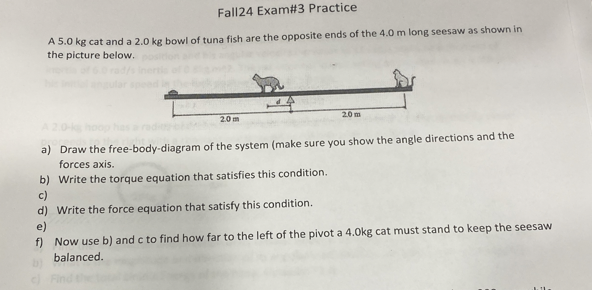 Fall 2 4 Exam# 3 Practice A 5 . 0 kg cat and a 2