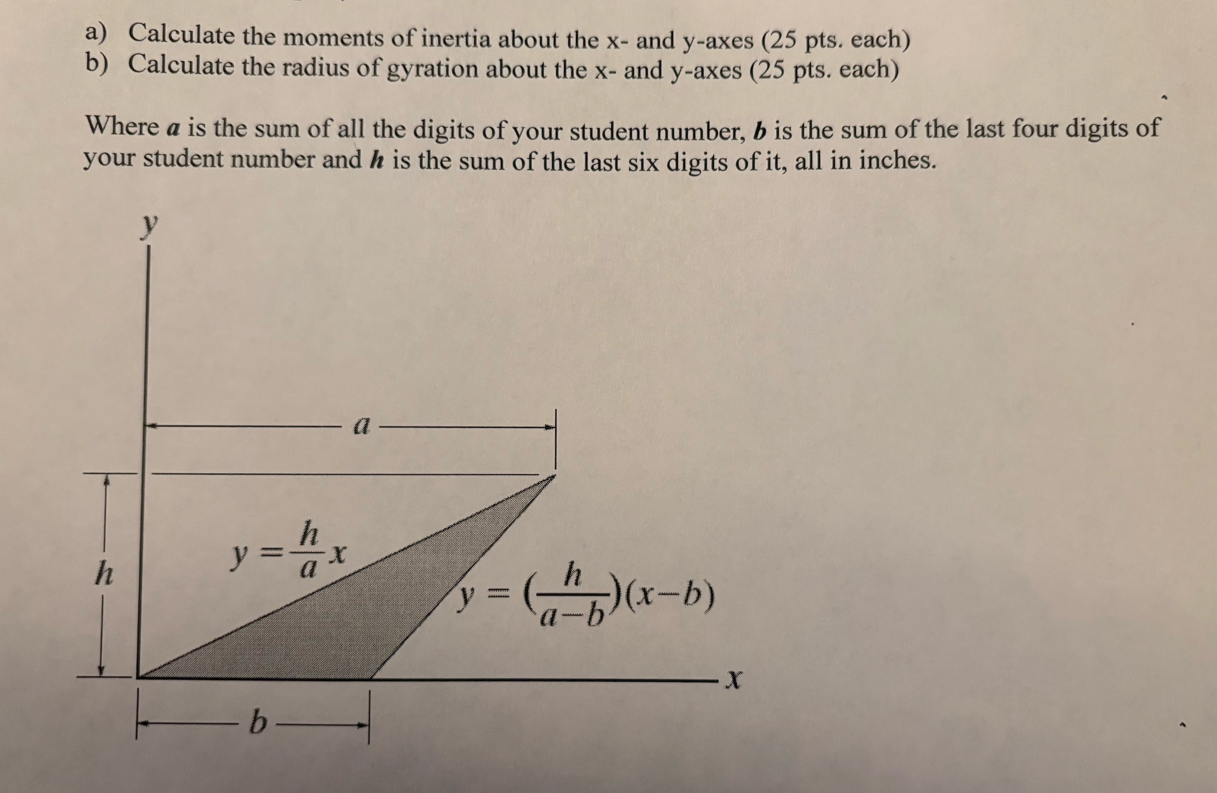 a ) Calculate the moments of inertia about the x