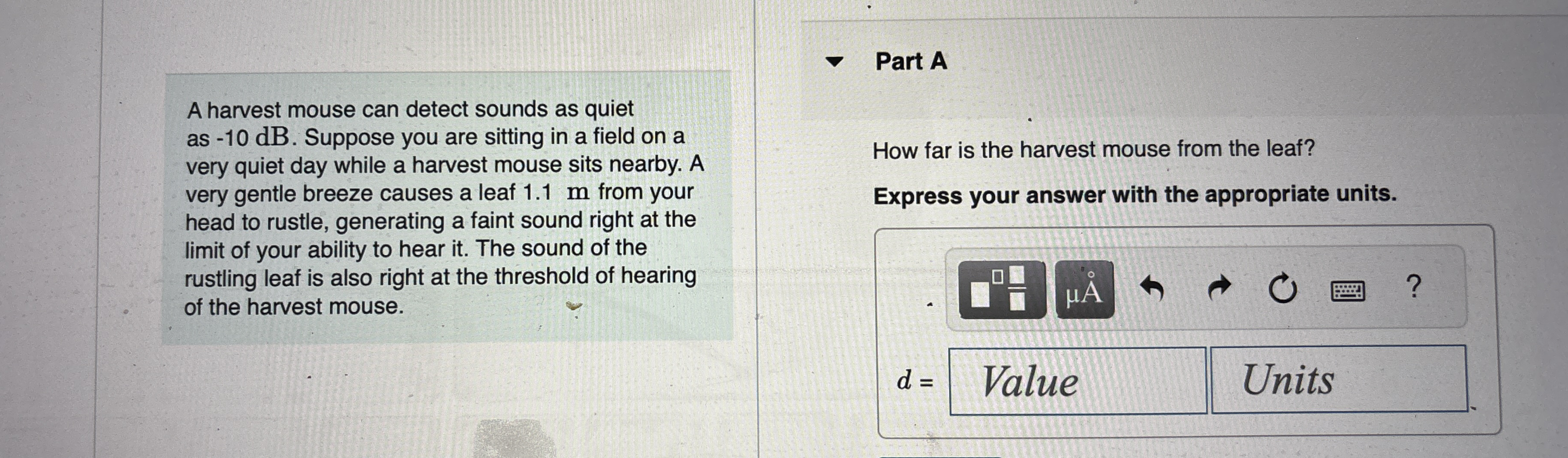 A harvest mouse can detect sounds as quiet as - 1