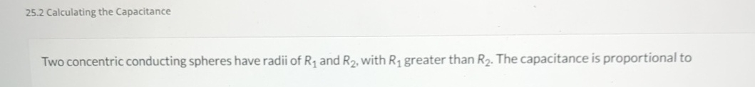 2 5 . 2 Calculating the Capacitance Two