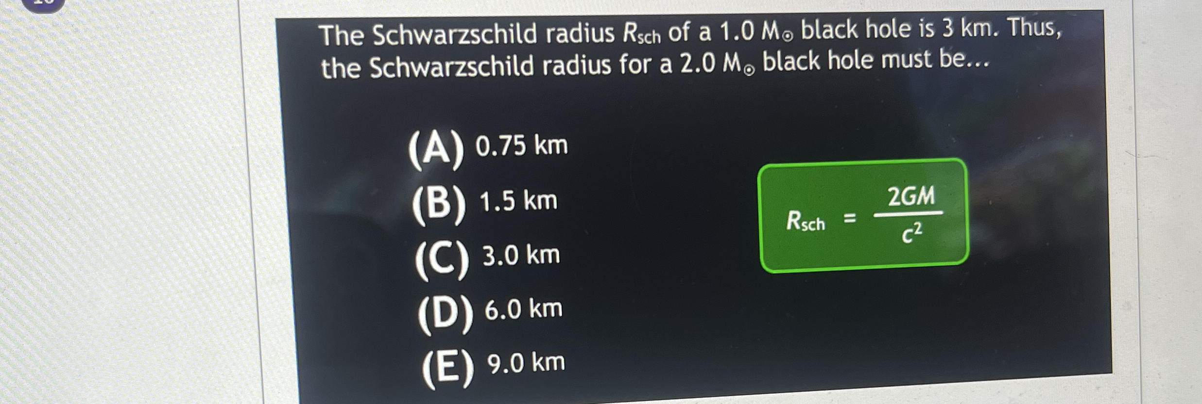 The Schwarzschild radius R s c h of a 1 . 0 M o .