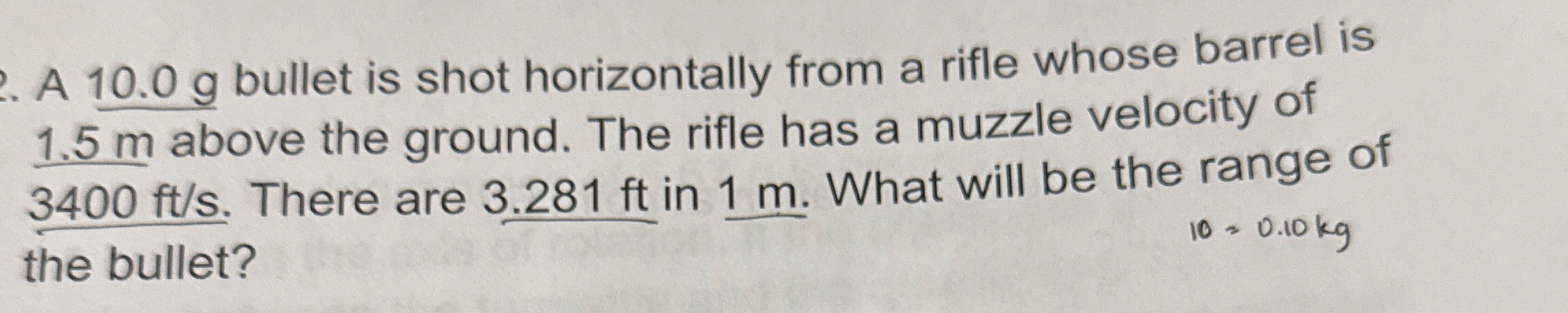 A 1 0 . 0 g bullet is shot horizontally from a
