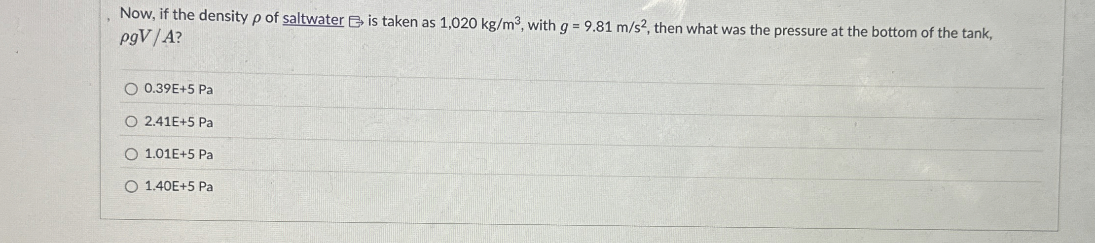 Now, if the density of saltwater is taken as 1 ,