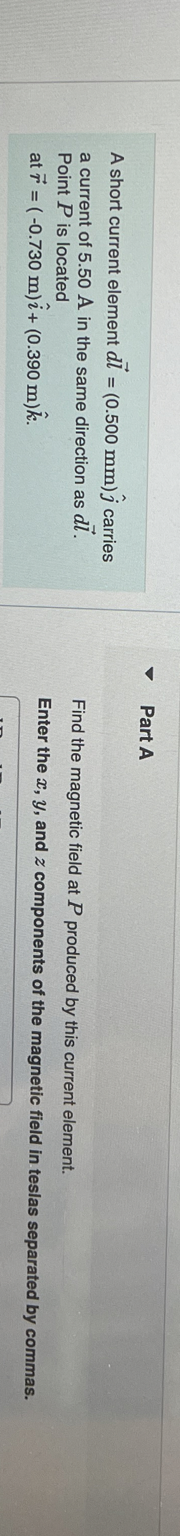 A short current element dvec ( l ) = ( 0 . 5 0 0