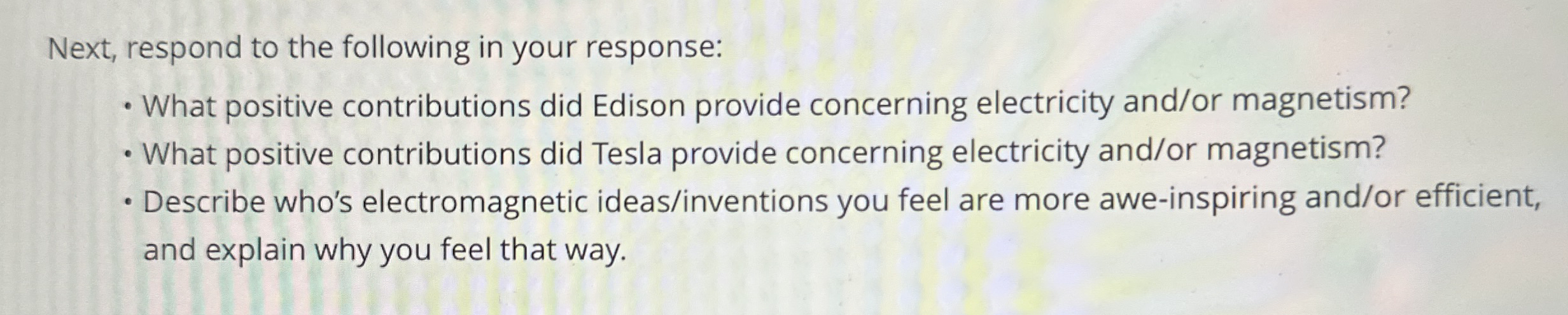 Next, respond to the following in your response: